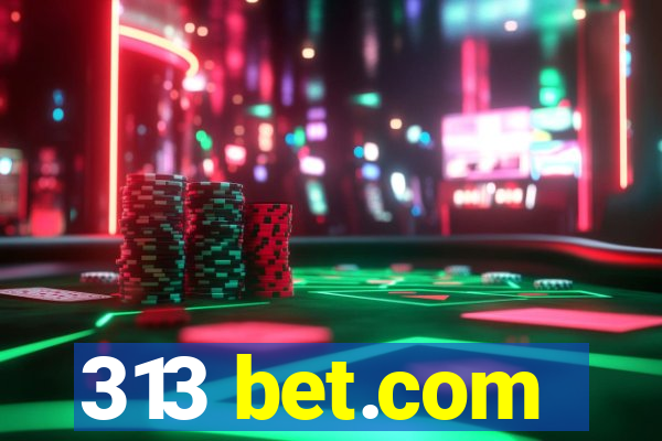 313 bet.com